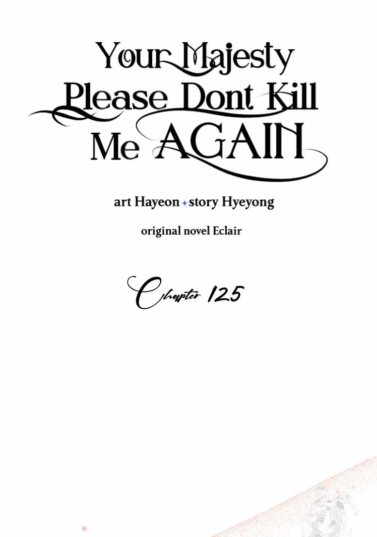 Your Majesty, Please Don't Kill Me Again Chapter 125 30